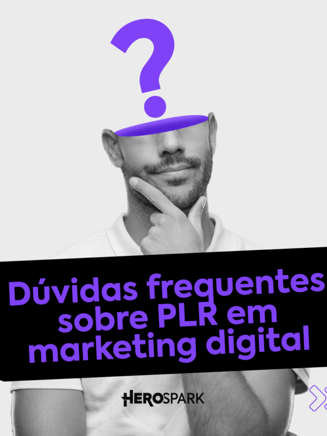 Produtos PLR Como Funciona No Marketing Digital HeroSpark Blog