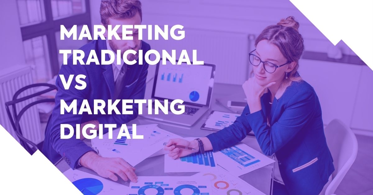 Marketing tradicional vs Marketing digital: o que são e quando utilizar cada um