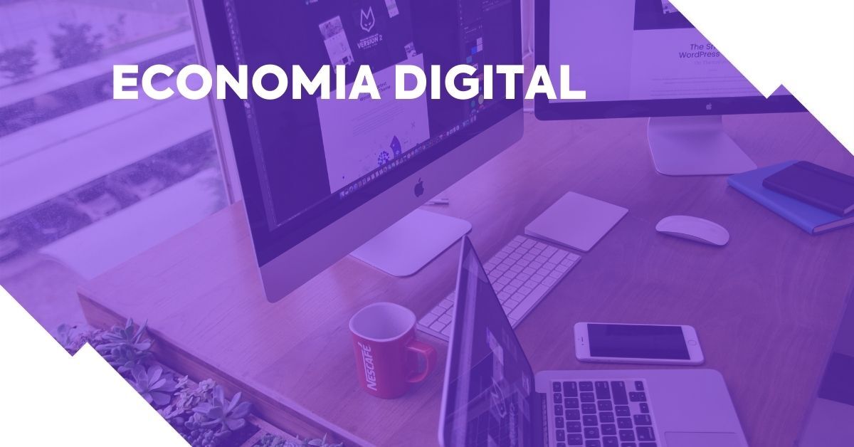 Economia Digital: o que é e tendências