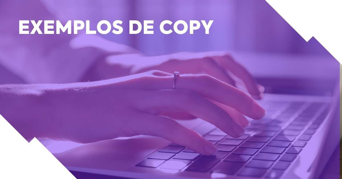 Copywriting: exemplos de copy para vender mais