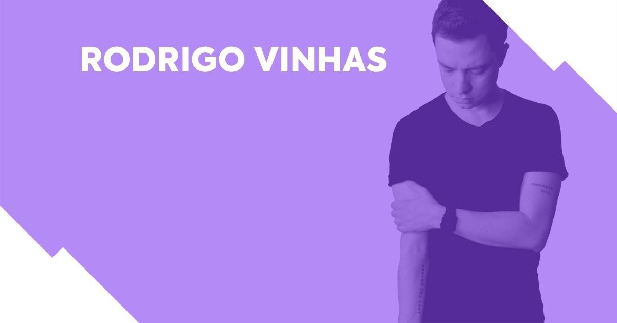 Rodrigo Vinhas: saiba quem é e conheça seus projetos