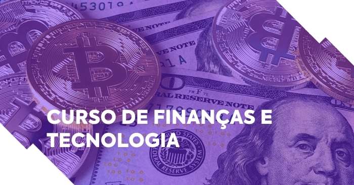 moedas com símbolo do bitcoin e notas de dólar em cima de uma mesa. imagem com filtro roxo e texto em destaque: curso de finanças e tecnologia