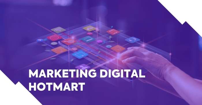 Marketing digital, Hotmart e mais: o que você precisa para faturar