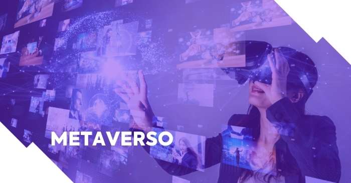 Metaverso - O Que é, Como Funciona e Porque Vai Revolucionar o