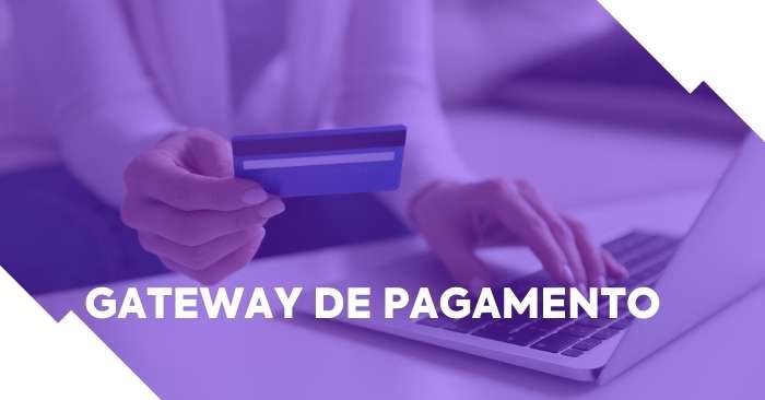 Gateway de pagamento: o que é, por que usar e como escolher? [+BÔNUS]
