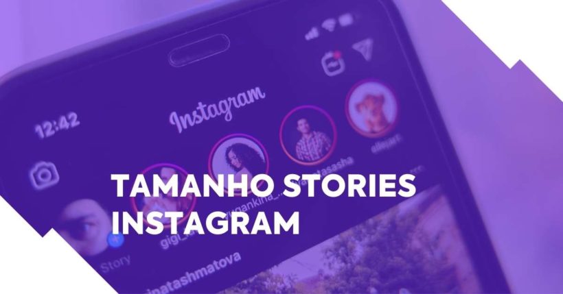 foto de um celular aberto no Instagram e a seguinte frase: tamanho dos stories do instagram