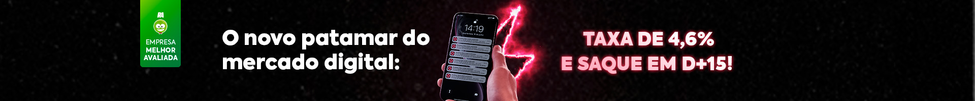 Banner do Novo patamar do mercado digital: taxa de 4,6% e saque em D+15. Clique para migrar