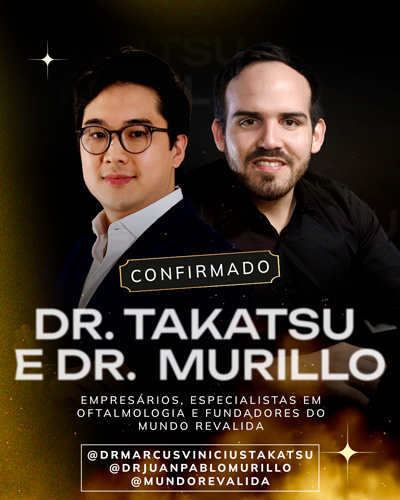 Dr.Marcus Takatsu e Dr.Juan Murillo - Empresários, especialistas em oftalmologia e fundadores do Mundo Revalida Instagram: @drmarcusviniciustakatsu | @drjuanpablomurillo | @mundorevalida